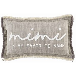 Mud Pie , Mimi Grandmother Small Pillow, 15" x 9 Mud Pie , Mimi Grandmother Small Pillow, 15" x 9