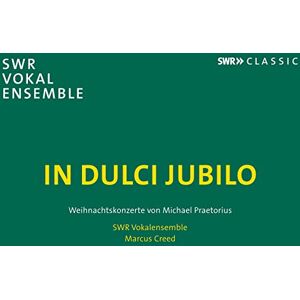 In Dulci Jubilo Christmas Concertos by Michael Praetorius In Dulci Jubilo Christmas Concertos by Michael Praetorius