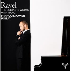 Ravel: The Complete Works With Piano Ravel: The Complete Works With Piano