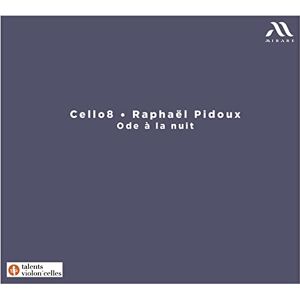 Cello8: Ode À La Nuit Cello8: Ode À La Nuit