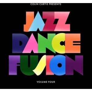 COLIN CURTIS PRESENTS JAZZ DANCE FUSION VOLUME 4 COLIN CURTIS PRESENTS JAZZ DANCE FUSION VOLUME 4