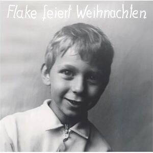FLAKE FEIERT WEIHNACHTEN FLAKE FEIERT WEIHNACHTEN