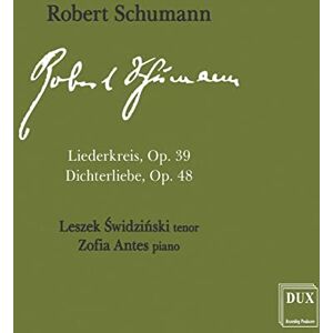 Schumann: Liederkreis & Dichterliebe Schumann: Liederkreis & Dichterliebe