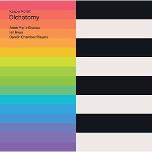 Kasper Rofelt: Dichotomy Kasper Rofelt: Dichotomy