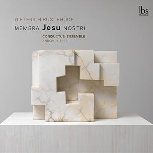 Dietrich Buxtehude: Membra Jesu Nostri Dietrich Buxtehude: Membra Jesu Nostri