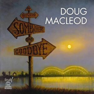 Between Somewhere and Goodbye Between Somewhere and Goodbye