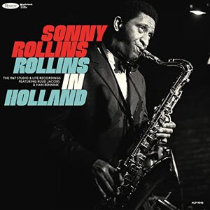 Rollins in Holland: The 1967 Studio & Live Recordings Rollins in Holland: The 1967 Studio & Live Recordings