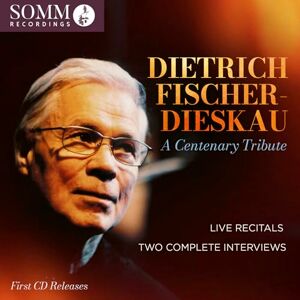 Dietrich Fischer-Dieskau: A Centenary Tribute Dietrich Fischer-Dieskau: A Centenary Tribute