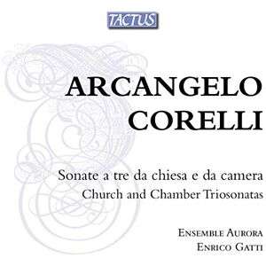 Corelli: Church Chamber Trio Sonatas Corelli: Church Chamber Trio Sonatas
