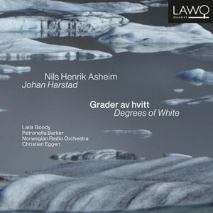 Nils Henrik Asheim & Johan Harstad: Grader Av Hvitt / Degree Nils Henrik Asheim & Johan Harstad: Grader Av Hvitt / Degree