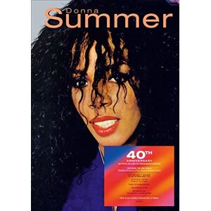 Donna Summer: 40th Anniversary Edition Donna Summer: 40th Anniversary Edition