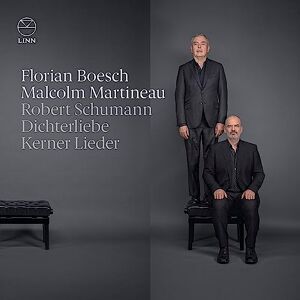 Schumann: Dichterliebe & Kerner Lieder Schumann: Dichterliebe & Kerner Lieder