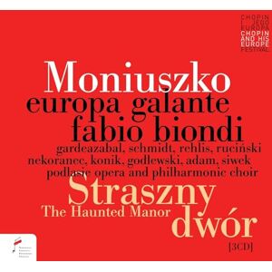 Stanislaw Moniuszko: The Haunted Manor Stanislaw Moniuszko: The Haunted Manor