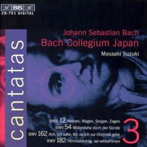 Bach: Cantatas, Vol 3 (BWV 12, 54, 162, 182) /Bach Collegium Japan · Suzuki Bach: Cantatas, Vol 3 (BWV 12, 54, 162, 182) /Bach Collegium Japan · Suzuki