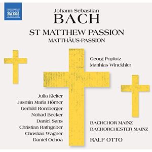 Johann Sebastian Bach: St Matthew Passion Johann Sebastian Bach: St Matthew Passion