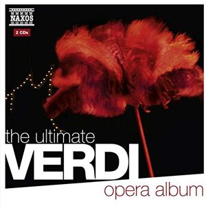 The Ultimate Verdi Opera Album The Ultimate Verdi Opera Album