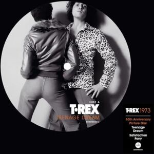 T. Rex: Teenage Dream (50th Anniversary) 7" Picture Disc T. Rex: Teenage Dream (50th Anniversary) 7" Picture Disc