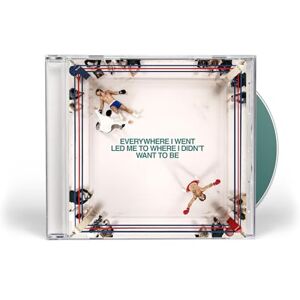 Everywhere I Went, Led Me To Where I Didn'T Want To Be Everywhere I Went, Led Me To Where I Didn'T Want To Be