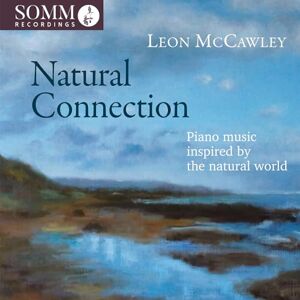 Natural Connection Piano music inspired by the natural world Natural Connection Piano music inspired by the natural world