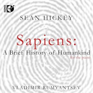 Sean Hickey: Sapiens A Brief History of Humankind Sean Hickey: Sapiens A Brief History of Humankind