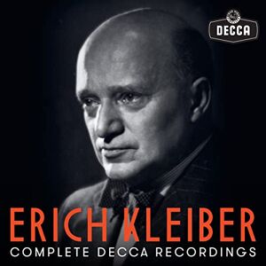 Erich Kleiber Complete Decca Recordings Erich Kleiber Complete Decca Recordings