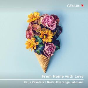 From Home with Love Works by composers from Brazil, Slovenia and Germany From Home with Love Works by composers from Brazil, Slovenia and Germany