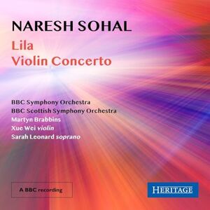 Naresh Sohal: Lila & Violin Concerto Naresh Sohal: Lila & Violin Concerto