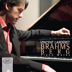 Brahms: Piano Sonata No. 3 Alban Berg: Piano Sonata Op.1 Brahms: Piano Sonata No. 3 Alban Berg: Piano Sonata Op.1