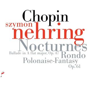 Szymon Nehring: Chopin Szymon Nehring: Chopin