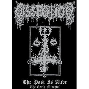 The Past Is Alive: The Early Mischief The Past Is Alive: The Early Mischief