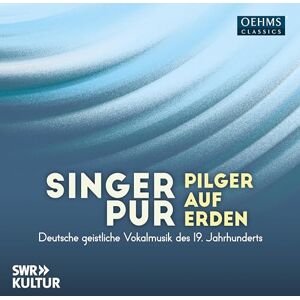 Pilger auf Erden German sacred vocal music of the 19th century Pilger auf Erden German sacred vocal music of the 19th century