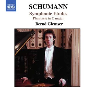 Schumann: Symphonic Etudes, Fantasy in C major Schumann: Symphonic Etudes, Fantasy in C major
