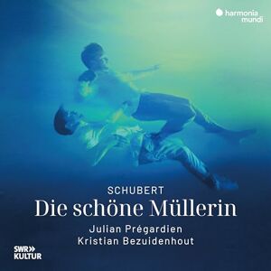 Schubert: Die Schöne Müllerin Schubert: Die Schöne Müllerin