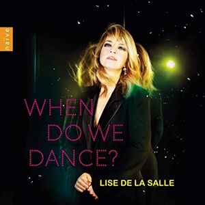 Lise De La Salle: When Do We Dance? Lise De La Salle: When Do We Dance?