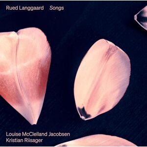 Rued Langgaard: Songs Rued Langgaard: Songs