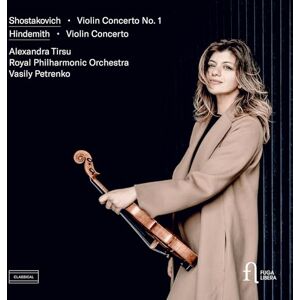 Shostakovich: Violin Concerto No. 1 Hindemith: Violin Concerto Shostakovich: Violin Concerto No. 1 Hindemith: Violin Concerto
