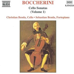 BOCCHERINI: Cello Sonatas BOCCHERINI: Cello Sonatas