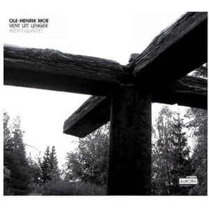 Ole-Henrik Moe: Vent Litt Lenger Ole-Henrik Moe: Vent Litt Lenger
