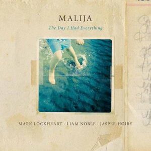 Malija-The Day I Had Ever Malija-The Day I Had Ever