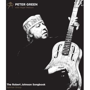 The Robert Johnson Songbook The Robert Johnson Songbook