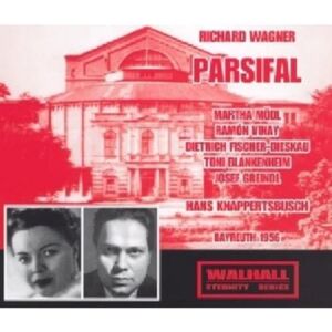 Wagner Parsifal (Knappertsbusch, Bayreuth 1956) Wagner Parsifal (Knappertsbusch, Bayreuth 1956)