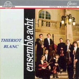 Ensemble Acht: Thieriot Blanc Ensemble Acht: Thieriot Blanc