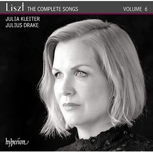 Liszt: The Complete Songs, Vol. 6 Julia Kleiter Liszt: The Complete Songs, Vol. 6 Julia Kleiter