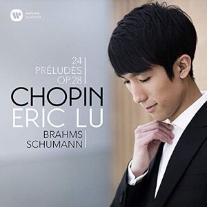 Chopin: 24 Preludes, Schumann: Ghost Variations, Brahms: Intermezzo No 1, Op 117 Chopin: 24 Preludes, Schumann: Ghost Variations, Brahms: Intermezzo No 1, Op 117