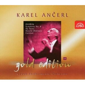 Karel Ancerl Gold Edition Vol.19. Dvorák Symphony No 6; Carnival, My Home, Hussite Overtures Karel Ancerl Gold Edition Vol.19. Dvorák Symphony No 6; Carnival, My Home, Hussite Overtures