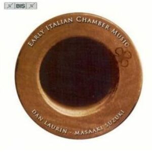 Early Italian Chamber Music (Laurin, Suzuki) Early Italian Chamber Music (Laurin, Suzuki)