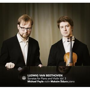 Beethoven: Sonatas for Piano and Violin Vol.3 Beethoven: Sonatas for Piano and Violin Vol.3
