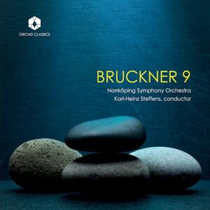Anton Bruckner: Symphony No. 9 Anton Bruckner: Symphony No. 9