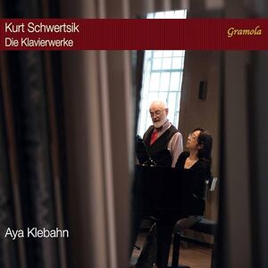 Kurt Schwertsik: The Piano Works Kurt Schwertsik: The Piano Works