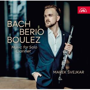 Music for Solo Clarinet: Bach, Berio, Boulez Music for Solo Clarinet: Bach, Berio, Boulez